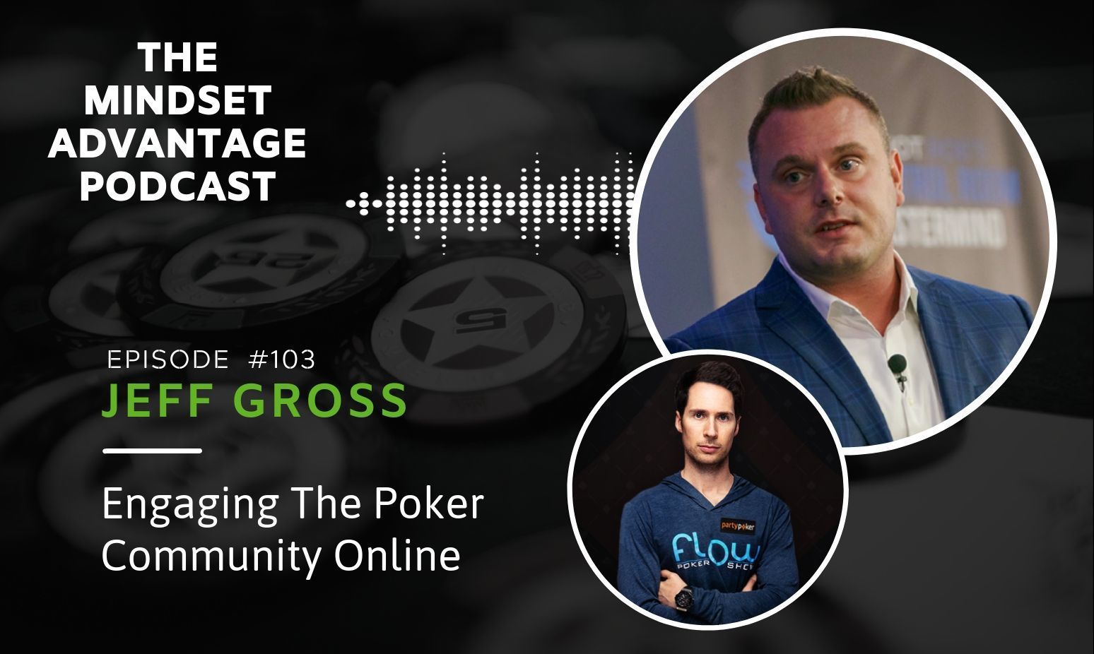 103 - Jeff Gross - Engaging the Poker Community Online